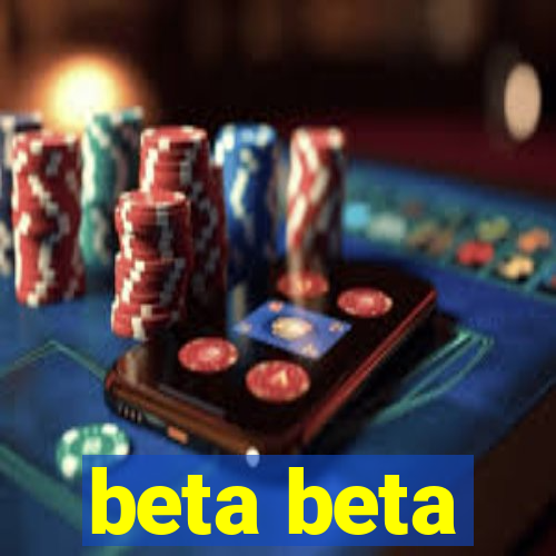 beta beta