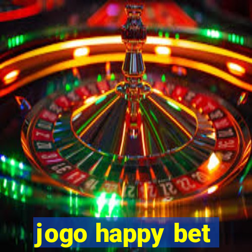 jogo happy bet