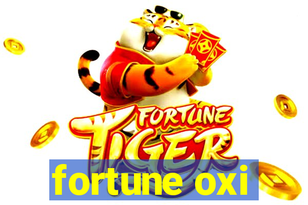 fortune oxi