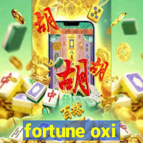 fortune oxi