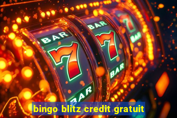 bingo blitz credit gratuit