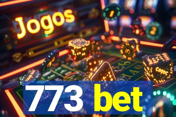 773 bet