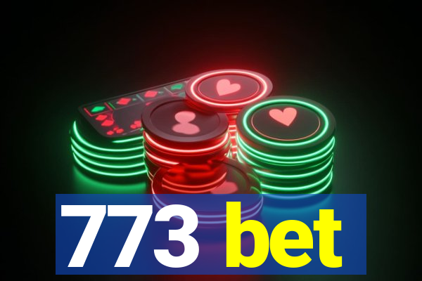 773 bet