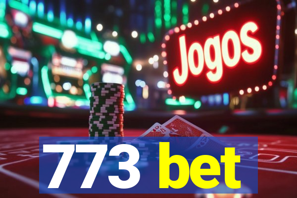 773 bet