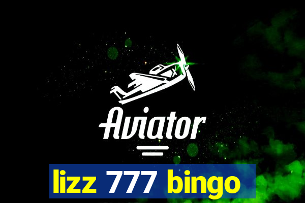 lizz 777 bingo