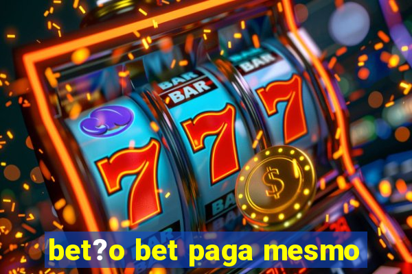 bet?o bet paga mesmo