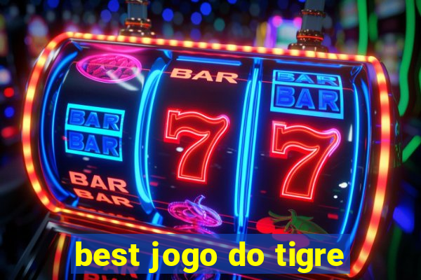 best jogo do tigre