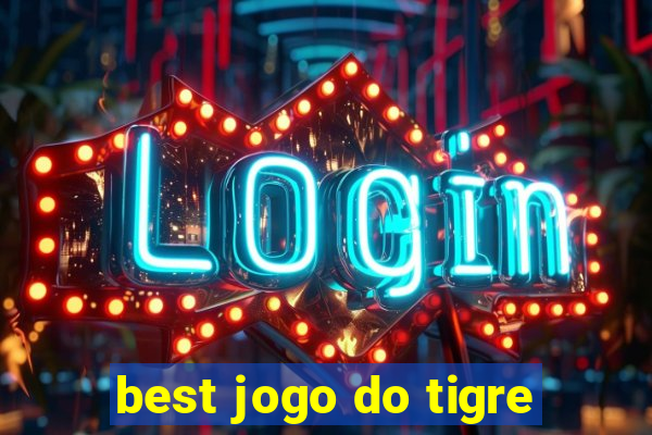 best jogo do tigre