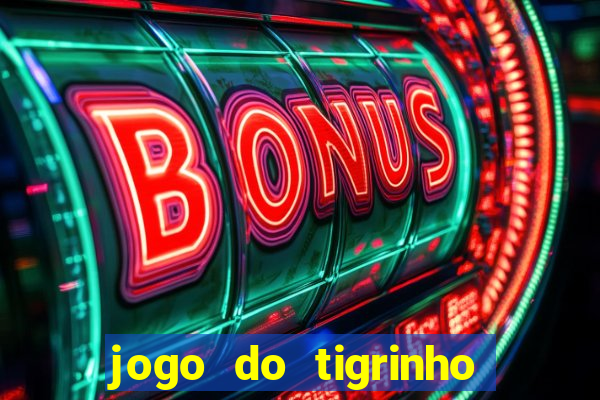 jogo do tigrinho depósito de 1 real