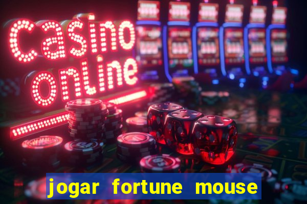 jogar fortune mouse demo grátis