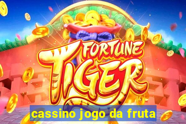 cassino jogo da fruta