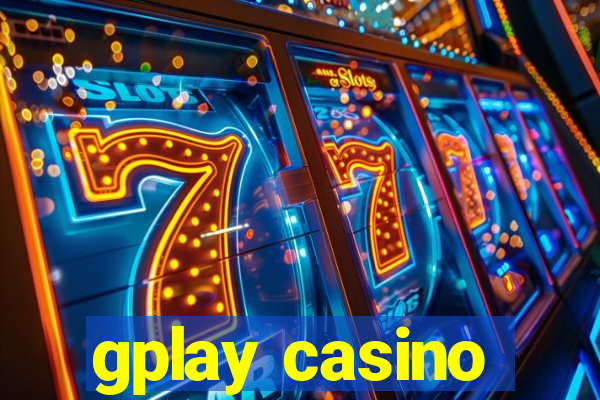 gplay casino