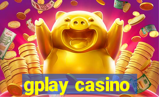 gplay casino