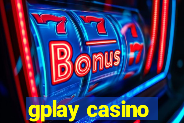 gplay casino