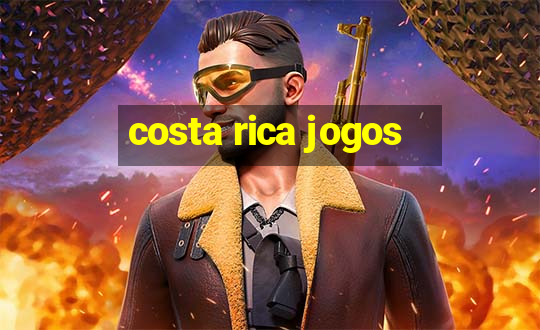 costa rica jogos