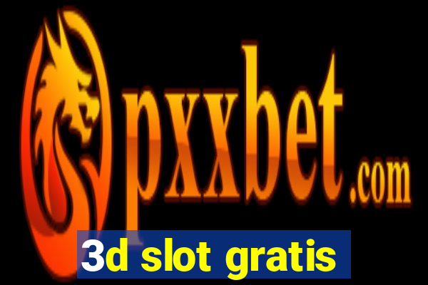 3d slot gratis