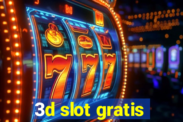 3d slot gratis