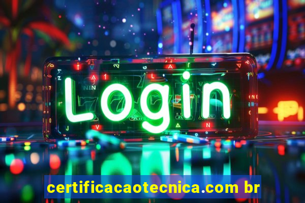 certificacaotecnica.com br