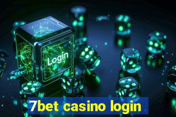 7bet casino login