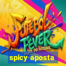 spicy aposta