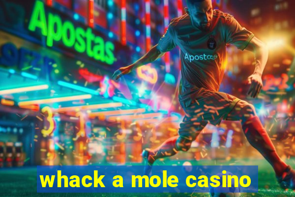 whack a mole casino