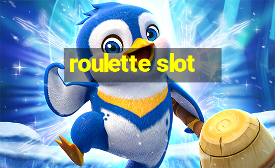 roulette slot