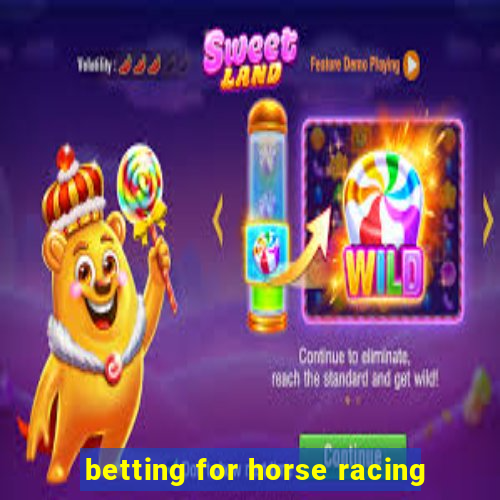 betting for horse racing