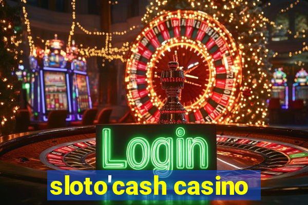 sloto'cash casino