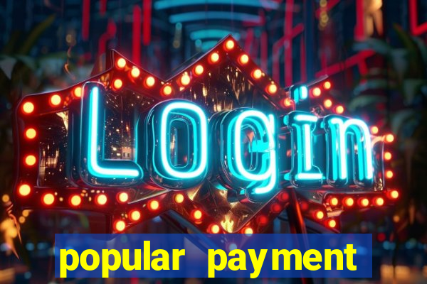 popular payment methods online casinos