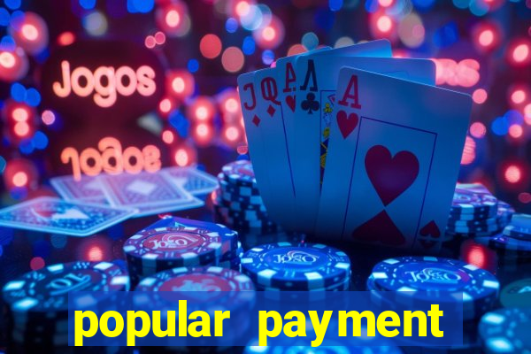 popular payment methods online casinos