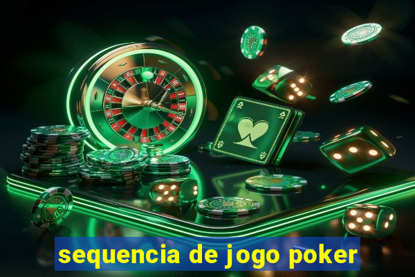 sequencia de jogo poker