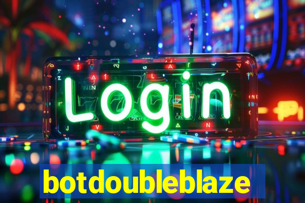 botdoubleblaze