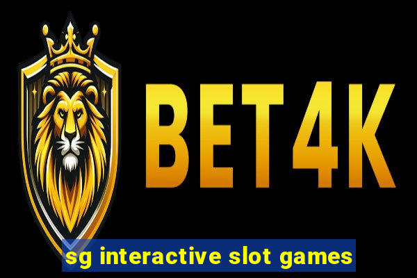 sg interactive slot games