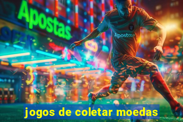 jogos de coletar moedas