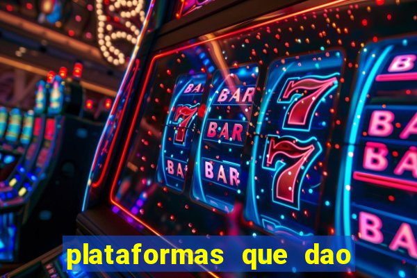 plataformas que dao bonus no cadastro slots