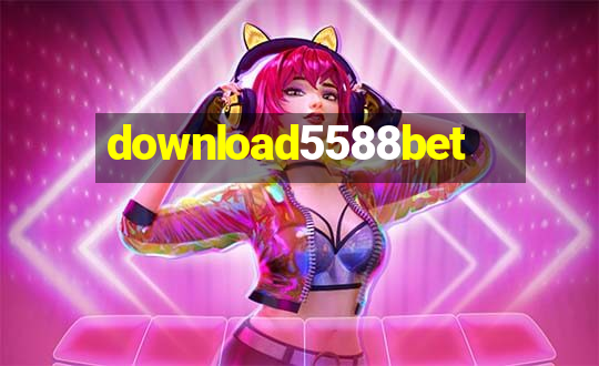 download5588bet