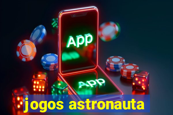 jogos astronauta