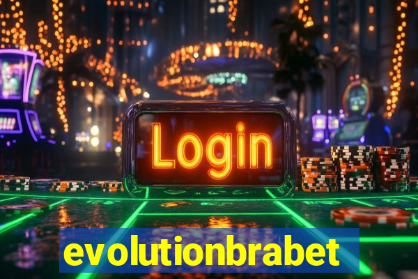 evolutionbrabet