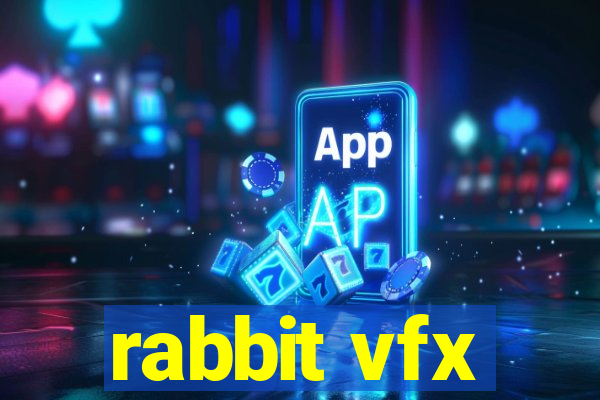 rabbit vfx