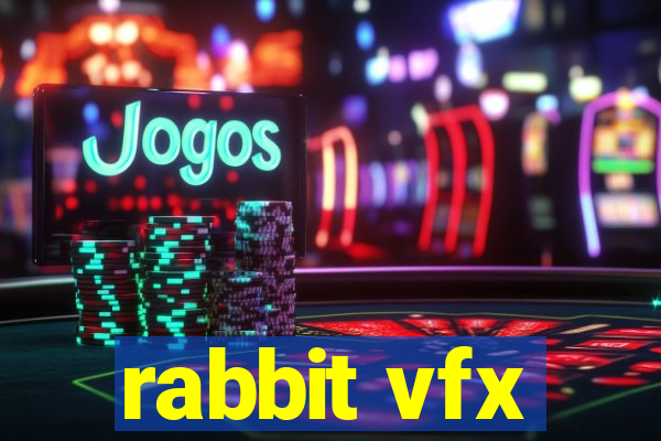 rabbit vfx