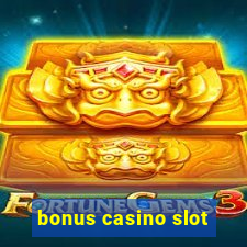 bonus casino slot