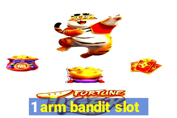 1 arm bandit slot