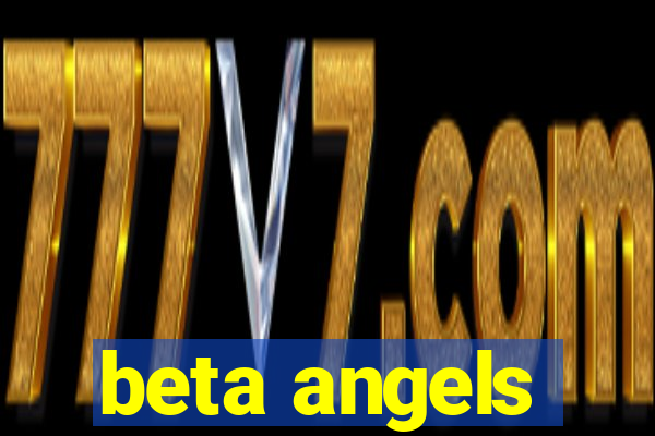 beta angels