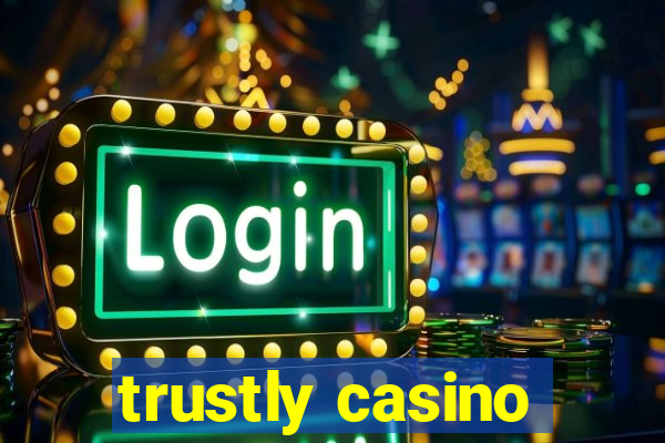 trustly casino