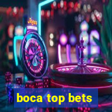 boca top bets