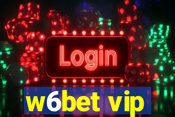 w6bet vip