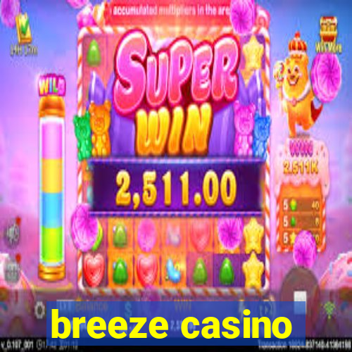 breeze casino