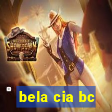 bela cia bc