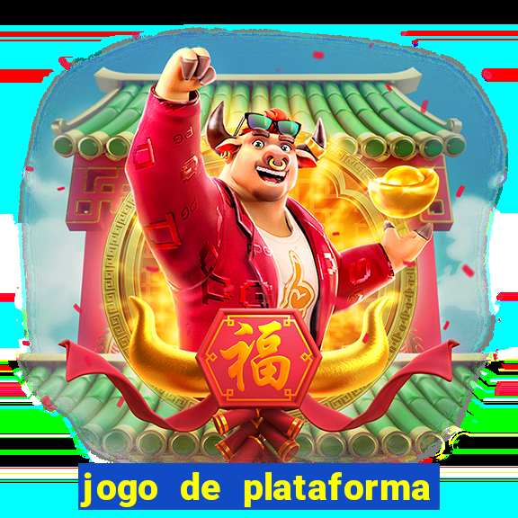 jogo de plataforma que ganha dinheiro