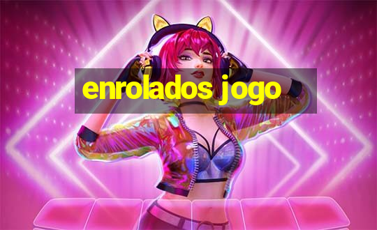 enrolados jogo